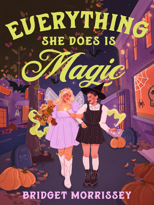 Title details for Everything She Does Is Magic by Bridget Morrissey - Available